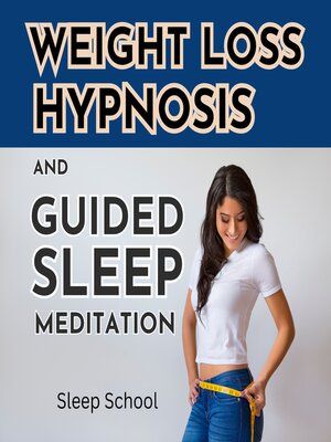 cover image of Weight Loss Hypnosis and Guided Sleep Meditation